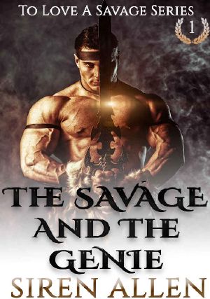 [To Love A Savage 01] • The Savage and the Genie